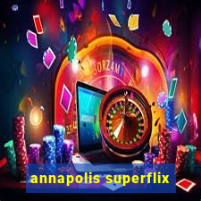 annapolis superflix